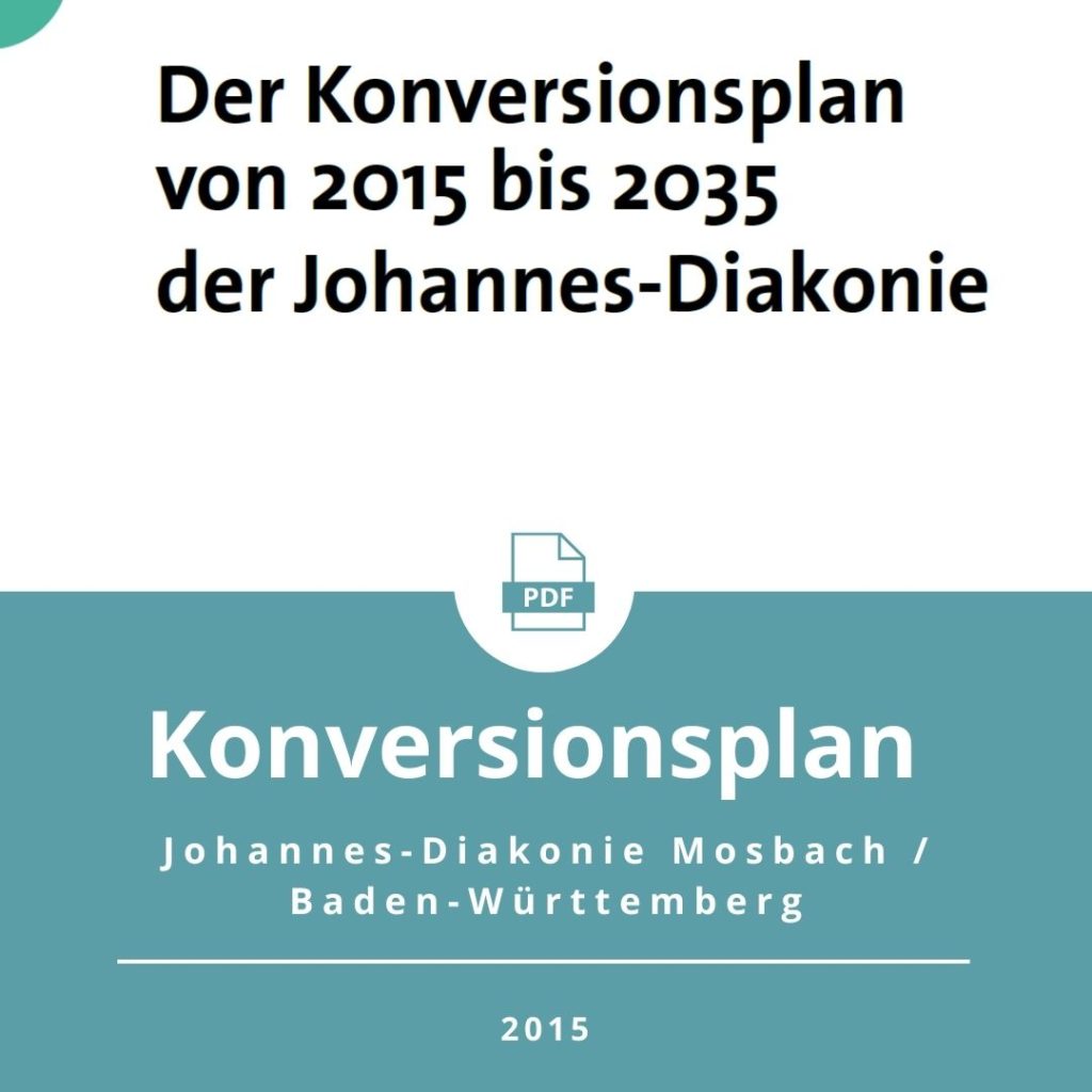 Konversionsplan Johannes-Diakonie Mosbach / Baden-Württemberg 